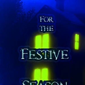Phantoms for the Festive Season