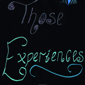Those Experiences