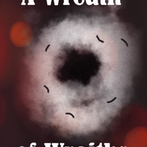 A Wreath of Wraiths