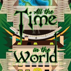 The text All the Time in the World in front of a picture of a large house and clock with no hands.
